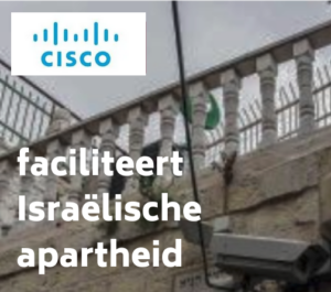 Cisco faciliteert Israelische apartheid